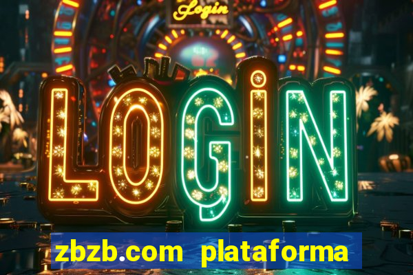 zbzb.com plataforma de jogos